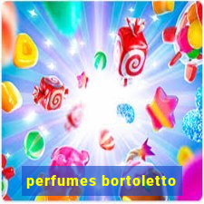 perfumes bortoletto